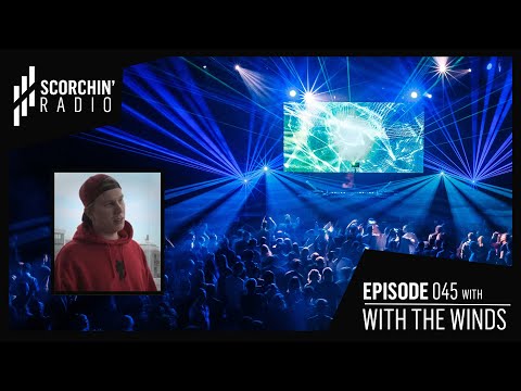 Scorchin' Radio 045 - With The Winds