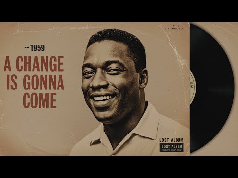 A Change Is Gonna Come (1959) | Lost 60s Soul Classic – Sam Cooke & Ray Charles Inspired