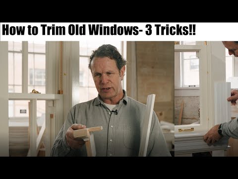 The Proper Method for trimming historic windows. 3 tricks!