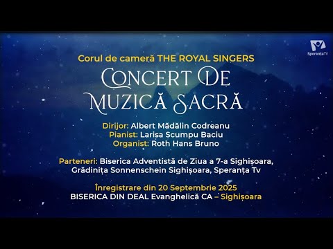 Corul THE ROYAL SINGERS - Concert de Muzică Sacră | Biserica din Deal, Sighișoara