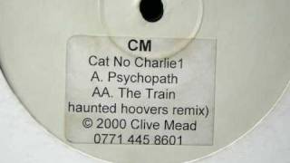 Charlie Mike - The Train (Haunted Hoovers Mix)