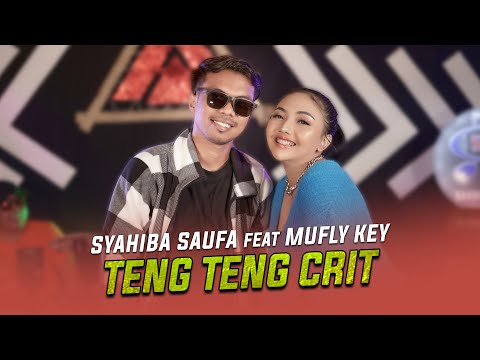Syahiba Saufa Feat. Mufly Key - Teng Teng Crit (Official Music Video)