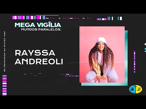 #MEGAVIGÍLIA2022 | Rayssa Andreoli