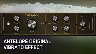 Video thumbnail for Adaptive Vibrato Overview | Real-time Modulation Effect by Antelope Audio