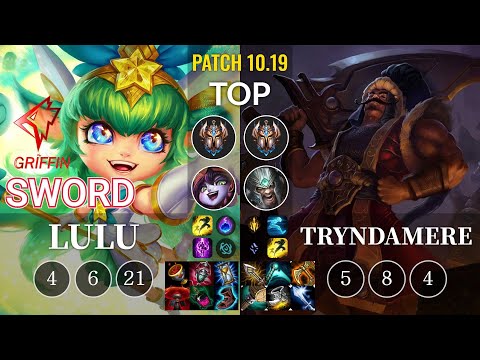 GRF Sword Lulu vs Tryndamere Top - KR Patch 10.19