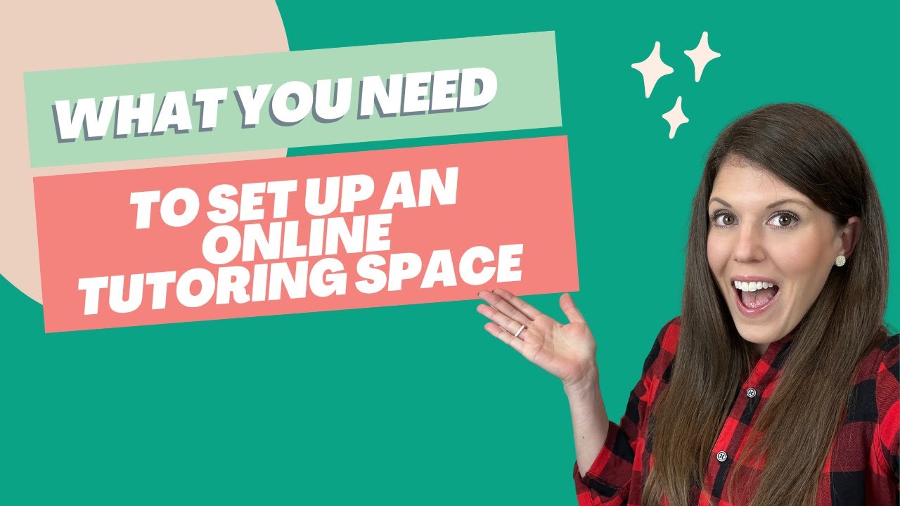 How to set up your online tutoring space