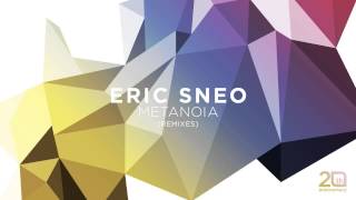 Eric Sneo - Metanoia (Pig & Dan Remix) [Tronic]