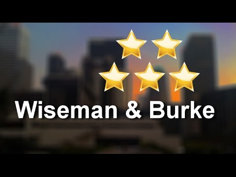 Excellent Rating for Wiseman & Burke by Marty P.