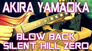 Akira Yamaoka - Blow Back (Silent Hill Zero) (guitar cover + TAB)