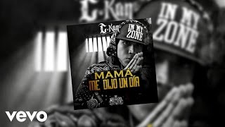 C-Kan - Mama Me Dijo Un Dia (Audio)