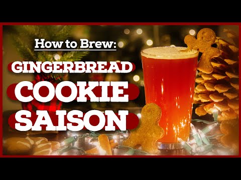 How to Brew: GINGERBREAD COOKIE SAISON