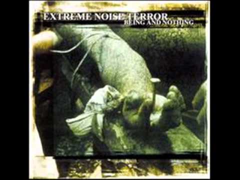 Extreme Noise Terror - Being And Nothing (Full Album)