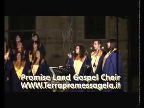 Ti Benedirò - Promise Land Gospel Choir (Coro di Gela)