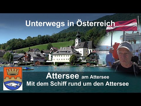 Attersee: Mit dem Schiff rund um den Attersee