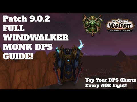 NEW! Full In-Depth Complete Windwalker Monk DPS and Damage Guide! Patch 9.0.5 WoW: Shadowlands