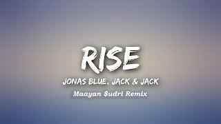 Download lagu Jonas Blue - Rise ft. Jack & Jack (Maayan $udri Remix) mp3 Download lagu Jonas Blue - Rise ft. Jack & Jack (Maayan $udri Remix) mp3