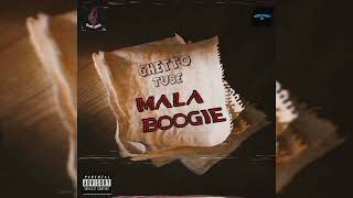 Ghetto Tube - mala boogie