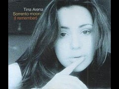 Tina Arena / Sorrento Moon (I Remember)