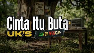 Download lagu Cinta Itu Buta – UK’s | Reggae Cover Lagu Malaysia 90an • Reggae Malaysia Vibes - Reggae Tepi Rumah mp3 Download lagu Cinta Itu Buta – UK’s | Reggae Cover Lagu Malaysia 90an • Reggae Malaysia Vibes - Reggae Tepi Rumah mp3