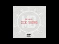 Leo Amari - Die Young "Remix" (Roddy Ricch x London On Da Track) Leo Amari - Die Young "Remix" (Roddy Ricch x London On Da Track)