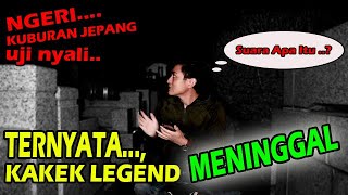 Download lagu PENCARIAN KAKEK LEGEND PART 3 | Uji Nyali di Kuburan Jepang mp3