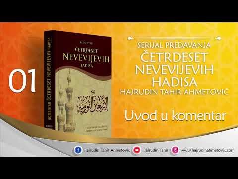 01 Komentar 40 Nevevijevih hadisa - Hajrudin Tahir Ahmetović