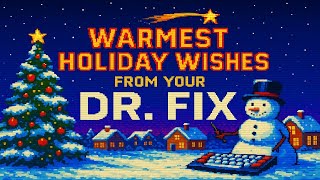 Dr. Fix Wishes You a Merry Christmas & Happy Holidays