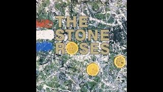 The Stone Roses - The Stone Roses (Full Album) [1989]