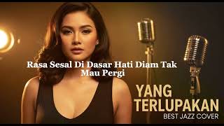 Download lagu YANG TERLUPAKAN - IWAN FALS || BEST JAZZ VERSION (COVER) mp3