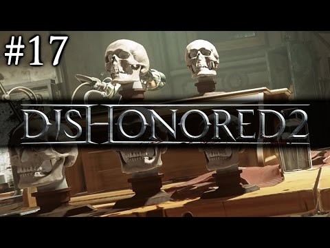Zagrajmy w Dishonored 2 [#17] - KONIEC MARZEŃ