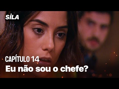 Eu não sou o chefe? - Sila: Prisioneira do Amor