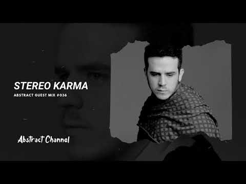 Abstract Guest Mix #036 - Stereo Karma