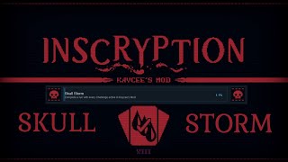 Skull Storm achievement | Complete run and guide with High Cost deck | Inscryption Kaycee's Mod