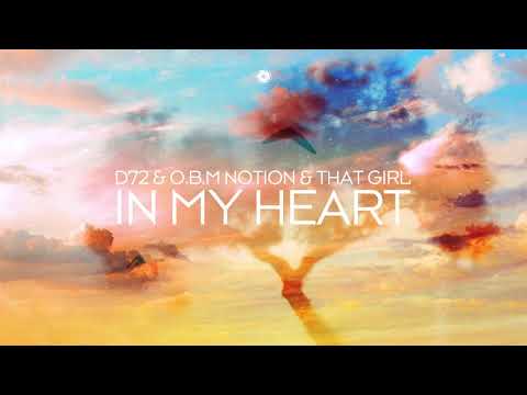 D72 & O.B.M. Notion & That Girl - In My Heart