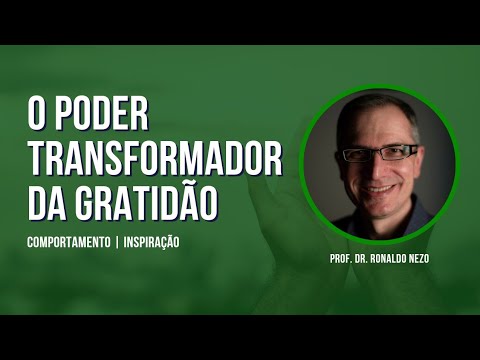 O PODER TRANSFORMADOR DA GRATIDÃO