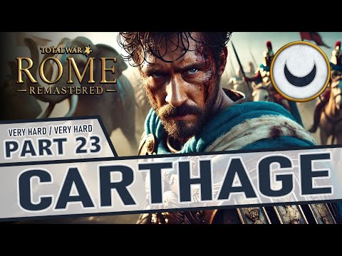 Another Greek City Falls! | Total War: ROME Remastered - CARTHAGE [Part 23]