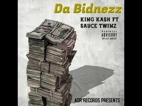 King Kash x Sancho Saucy - Da Bidnezz