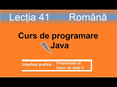 Prezentare si fisier date V | Interfața grafică | Curs de programare Java - Lectia 41