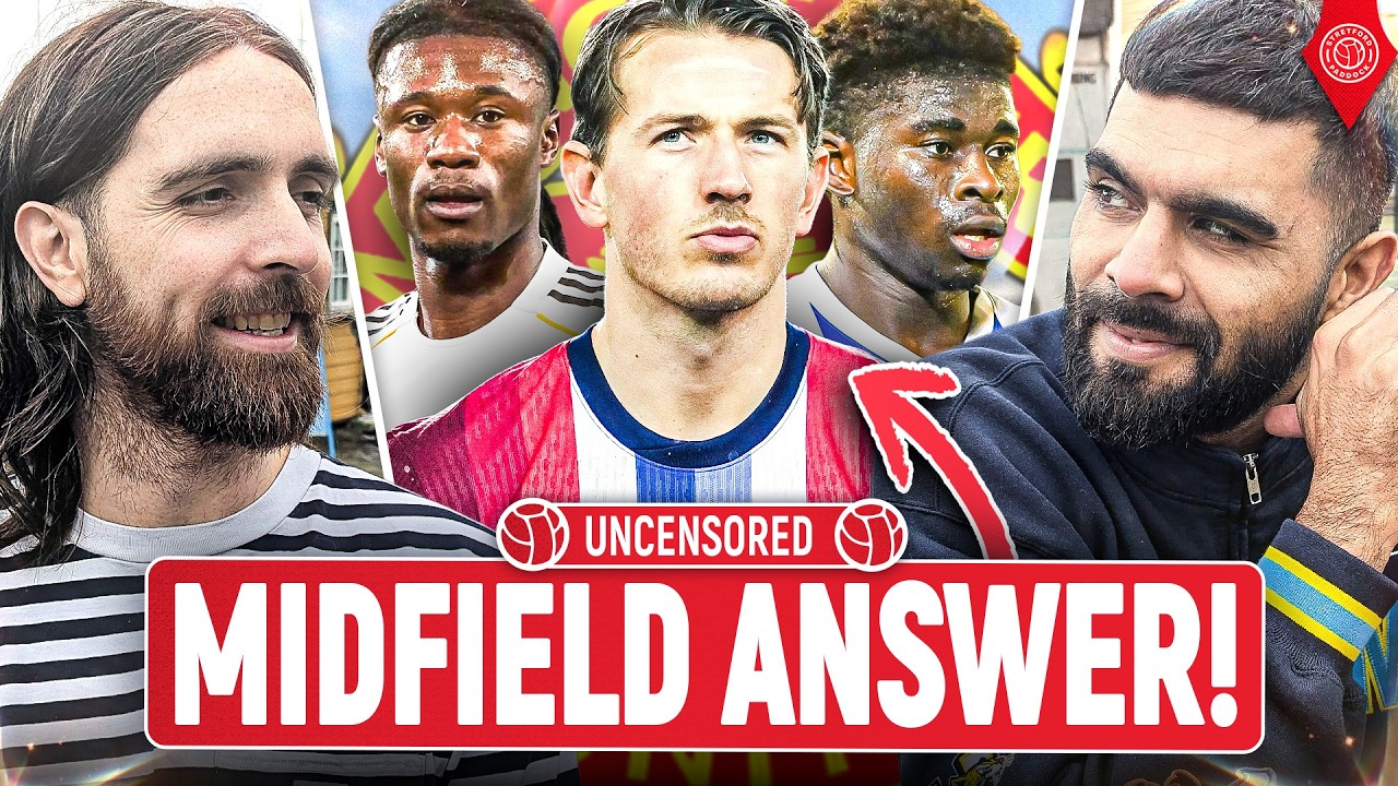 Who Should Manchester United ACTUALLY Sign In Midfield?! | Uncensored