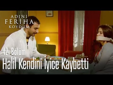 Halil kendini iyice kaybetti - Adını Feriha Koydum 42. Bölüm