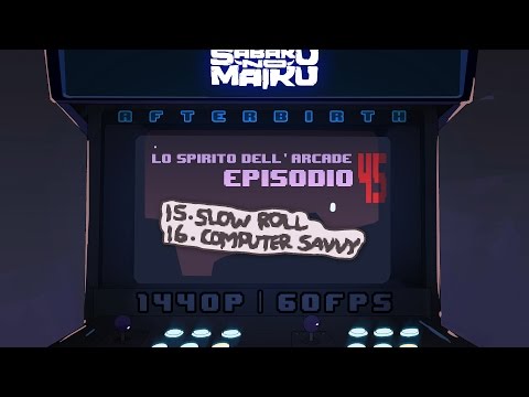 "Slow Roll / Computer Savvy", Lo Spirito dell'Arcade 45 - The Binding of Isaac: Afterbirth
