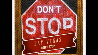 Jay Vegas - Don't Stop - Guesthouse Music