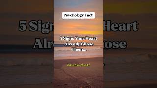 5 Signs Your Heart already chose them...#shorts #psychologyfacts