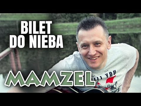 Mamzel - Bilet do nieba (Oficjalny teledysk)