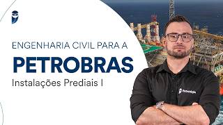 Instalações Prediais I - Engenharia Civil para a Petrobras - Prof. Guilherme Venturim