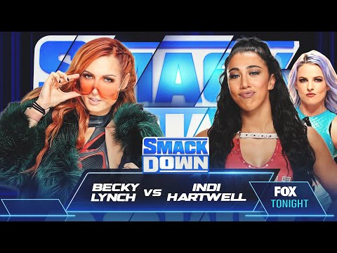 WWE 2K22 Universe - Smackdown - Becky Lynch vs Indi Hartwell w/ Candice LeRae