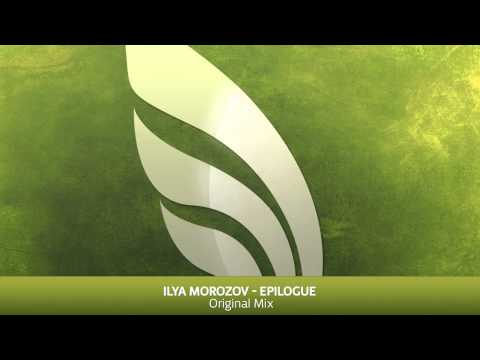 Ilya Morozov - Epilogue (Original Mix)
