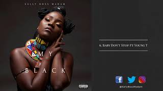 06  Sally Boss Madam Baby - Don't Stop Ft Young T
