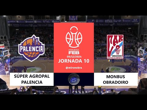 J10 T24/25 Palencia Vs Obradoiro