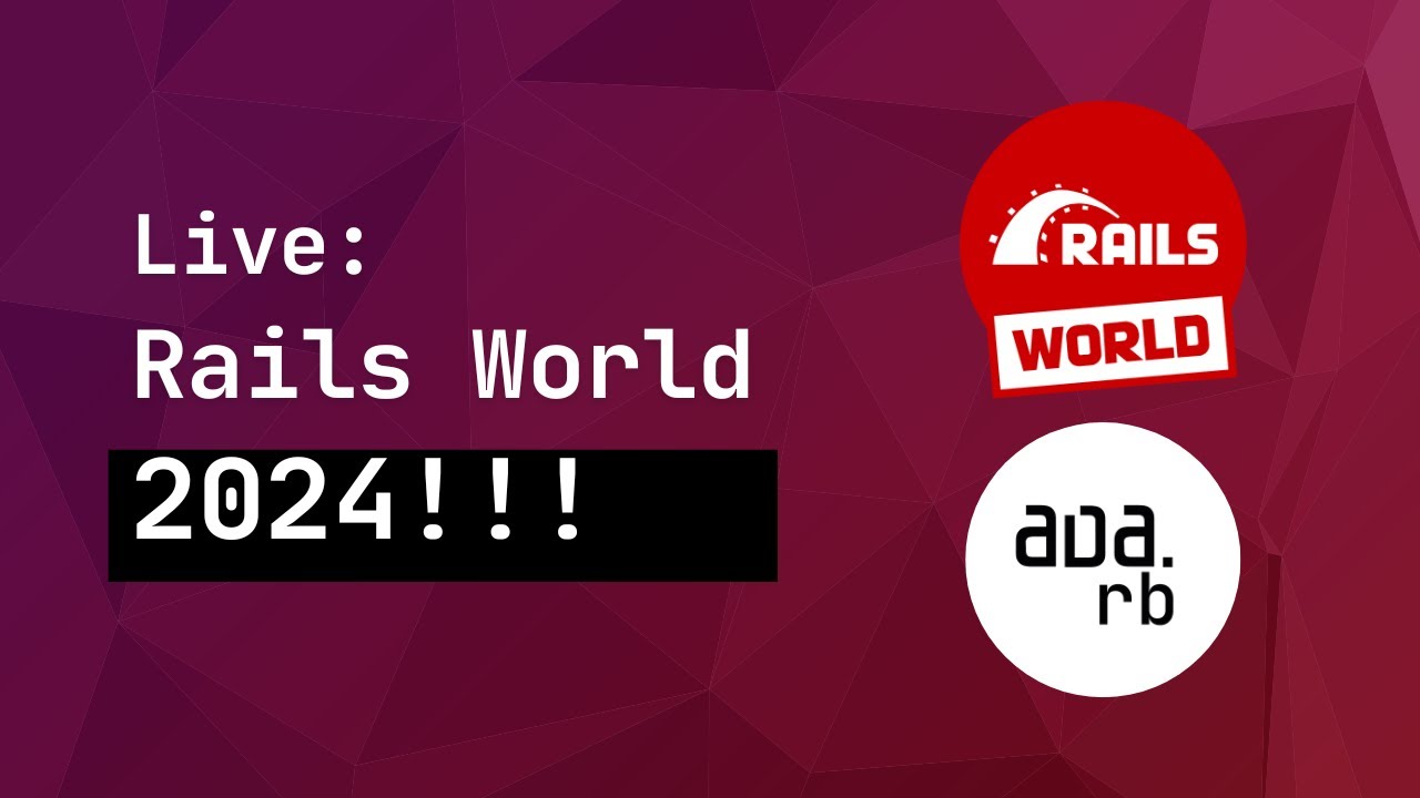 Live: O que rolou na Rails World 2024?
